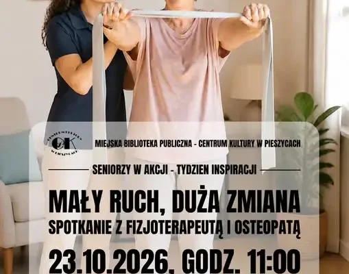 Seniorzy w Pieszycach: spotkanie o zdrowym ruchu z fizjoterapeutą i osteopatą