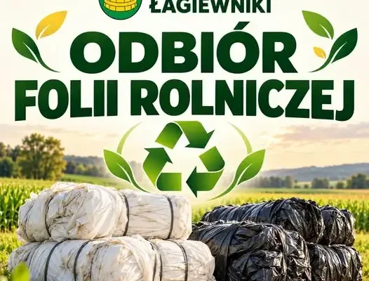 Gmina Łagiewniki zbiera wnioski od rolników na odbiór folii rolniczych